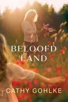 Beloofd land - Cathy Gohlke - ebook