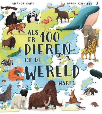 Als er 100 dieren op de wereld waren - Miranda Smith - Hardcover (9789026166747) Als er 100 dieren op de wereld waren - Miranda Smith - Hardcover (9789026166747)