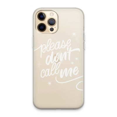 Don't call: iPhone 13 Pro Max Transparant Hoesje