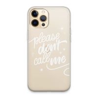 Don't call: iPhone 13 Pro Max Transparant Hoesje