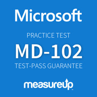Practice Test MD-102 Microsoft Endpoint Administrator