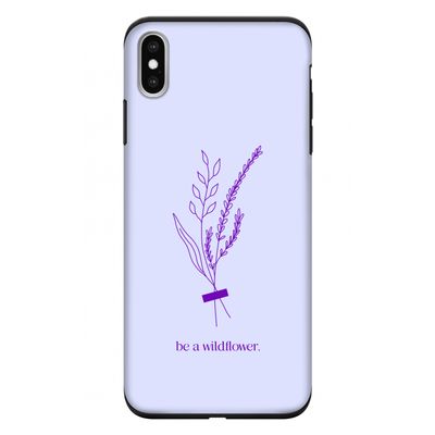 Be a wildflower: iPhone XS Max Tough Case