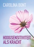 Hoogsensitiviteit als kracht - Carolina Bont - ebook