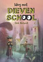 Weg met Dievenschool (Hardback)