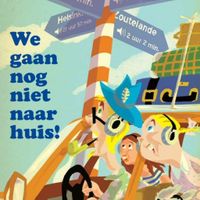 We gaan nog niet naar huis!