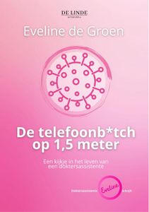 De telefoonb*tch op 1,5 meter - Eveline de Groen - ebook