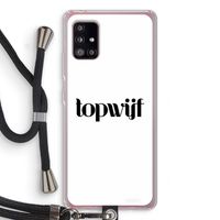 Topwijf Wit: Samsung Galaxy A51 5G Transparant Hoesje met koord