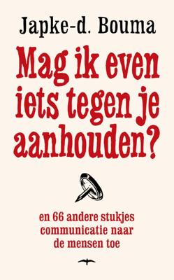 Mag ik even iets tegen je aanhouden? (Paperback)