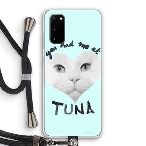 You had me at tuna: Samsung Galaxy S20 Transparant Hoesje met koord