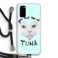 You had me at tuna: Samsung Galaxy S20 Transparant Hoesje met koord