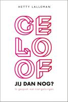 Geloof jij dan nog? (Paperback)