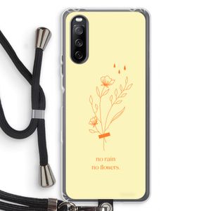 No rain no flowers: Sony Sony Xperia 10 III Transparant Hoesje met koord