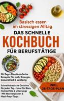 Basisch essen im stressigen Alltag - Das schnelle Kochbuch für Berufstätige - Julia RecipeMaster - ebook
