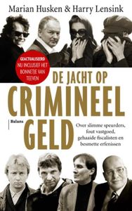 De jacht op crimineel geld - Marian Husken, Harry Lensink - ebook