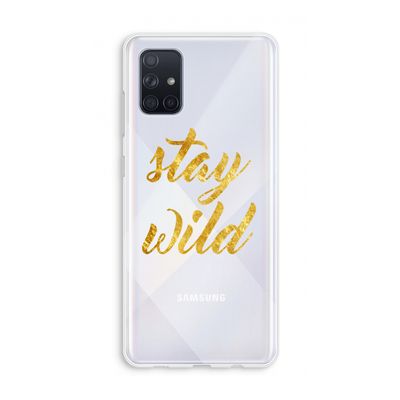 Stay wild: Galaxy A71 Transparant Hoesje