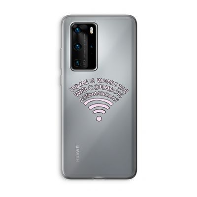 Home Is Where The Wifi Is: Huawei P40 Pro Transparant Hoesje
