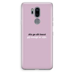 gij moogt er zijn: LG G7 Thinq Transparant Hoesje