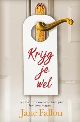 Krijg je wel (Paperback)