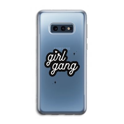 Girl Gang: Samsung Galaxy S10e Transparant Hoesje