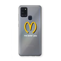 I'm lovin' you: Samsung Galaxy A21s Transparant Hoesje