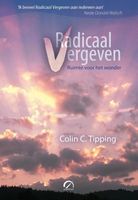 Radicaal vergeven - Colin C. Tipping - ebook