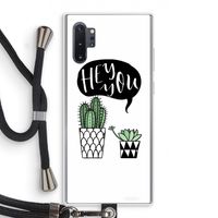 Hey you cactus: Samsung Galaxy Note 10 Plus Transparant Hoesje met koord