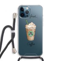 But first coffee: iPhone 12 Pro Transparant Hoesje met koord