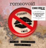 Romeo Void - Live From The Mabuhay Gardens November 14, 1980 (Gekleurd Vinyl)(Record Store Day 2023) LP LAATSTE STUKS