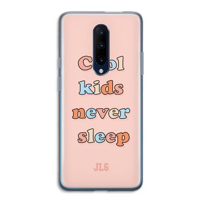 Cool Kids Never Sleep: OnePlus 7 Pro Transparant Hoesje