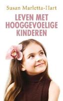 Ten Have Leven met hooggevoelige kinderen