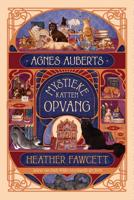 Agnes Auberts mystieke kattenopvang - Heather Fawcett - ebook