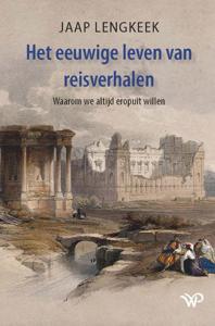 Het eeuwige leven van reisverhalen (Paperback)