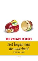 Het liegen van de waarheid - Herman Koch - ebook