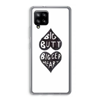 Big butt bigger heart: Samsung Galaxy A42 5G Transparant Hoesje