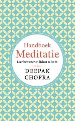 Handboek Meditatie - Deepak Chopra - ebook