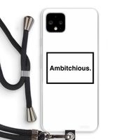 Ambitchious: Pixel 4 XL Transparant Hoesje met koord