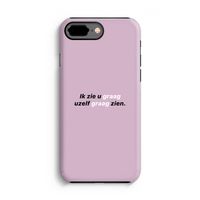 uzelf graag zien: iPhone 8 Plus Tough Case