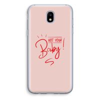 Not Your Baby: Samsung Galaxy J5 (2017) Transparant Hoesje