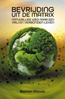 Bevrijding uit de Matrix (Paperback) Bevrijding uit de Matrix (Paperback)