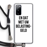 Belastinggeld: Samsung Galaxy S20 FE / S20 FE 5G Transparant Hoesje met koord