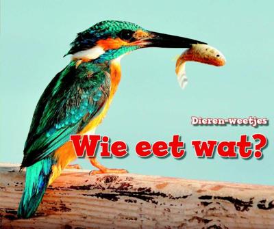 Wie eet wat? (Hardback)
