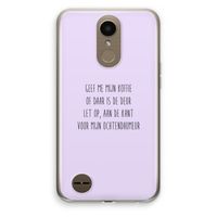 Ochtendhumeur: LG K10 (2017) Transparant Hoesje