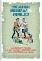 Bombastisch, ondansbaar en weergaloos (Paperback)