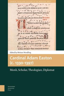 Cardinal Adam Easton (c. 1330-1397) - Miriam Wendling - ebook