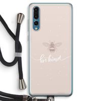 Be(e) kind: Huawei P20 Pro Transparant Hoesje met koord