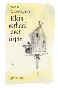 Klein verhaal over liefde (Hardback)