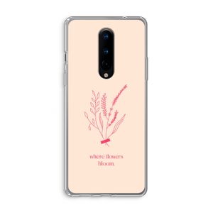 Where flowers bloom: OnePlus 8 Transparant Hoesje