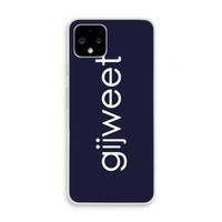 Gijweet: Pixel 4 Transparant Hoesje