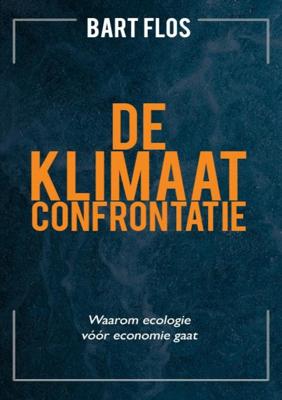 De klimaatconfrontatie - Bart Flos - ebook