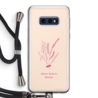 Where flowers bloom: Samsung Galaxy S10e Transparant Hoesje met koord